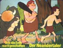 Erschaffung der Welt, Neandertaler